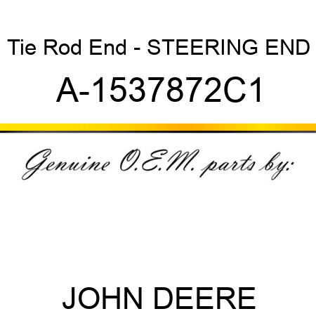 Tie Rod End - STEERING END A-1537872C1