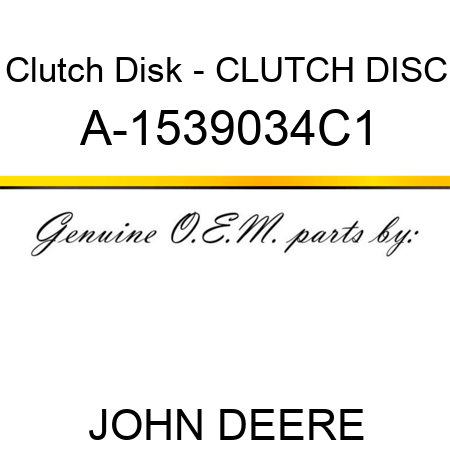 Clutch Disk - CLUTCH DISC A-1539034C1