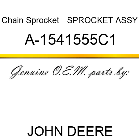 Chain Sprocket - SPROCKET ASSY A-1541555C1