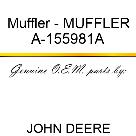 Muffler - MUFFLER A-155981A