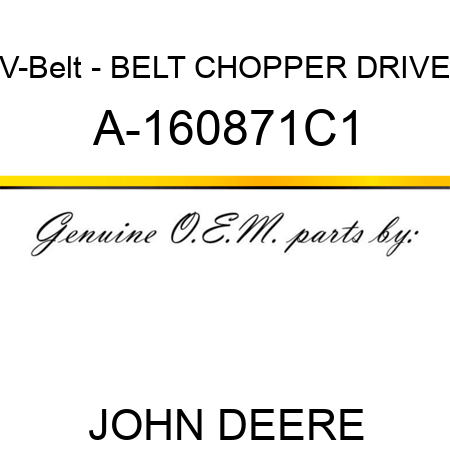 V-Belt - BELT, CHOPPER DRIVE A-160871C1
