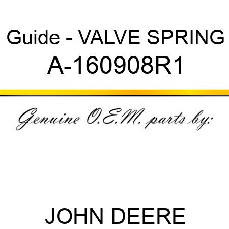 Guide - VALVE SPRING A-160908R1