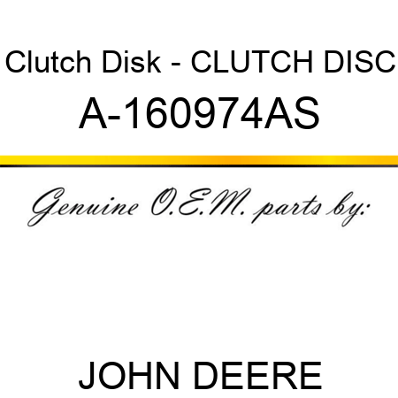 Clutch Disk - CLUTCH DISC A-160974AS