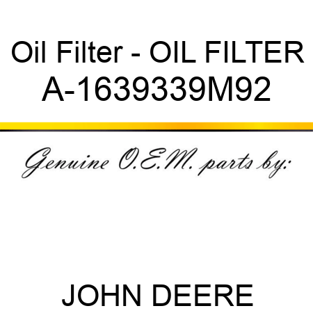 Oil Filter - OIL FILTER A-1639339M92