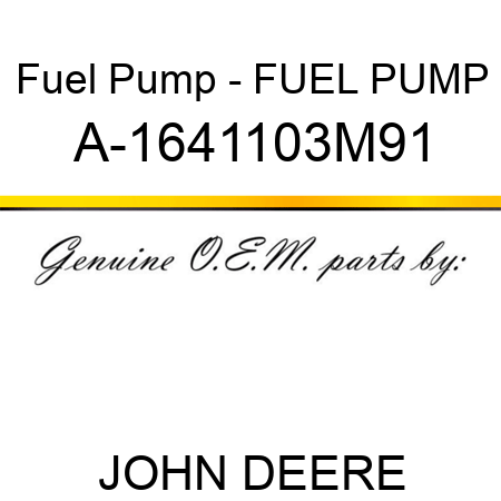 Fuel Pump - FUEL PUMP A-1641103M91