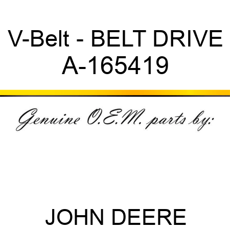 V-Belt - BELT, DRIVE A-165419