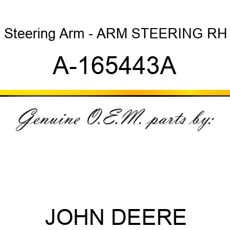 Steering Arm - ARM, STEERING RH A-165443A