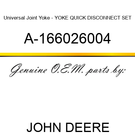 Universal Joint Yoke - YOKE QUICK DISCONNECT SET A-166026004
