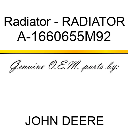 Radiator - RADIATOR A-1660655M92