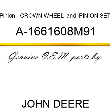 Pinion - CROWN WHEEL & PINION SET A-1661608M91