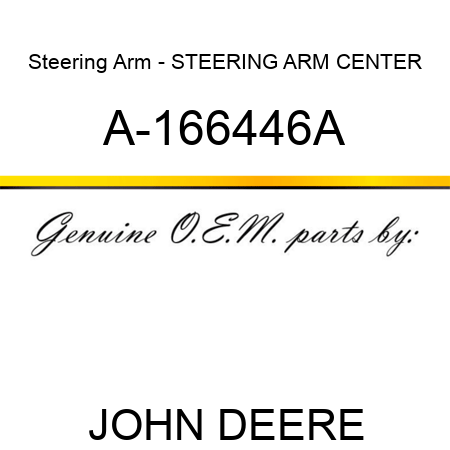 Steering Arm - STEERING ARM, CENTER A-166446A