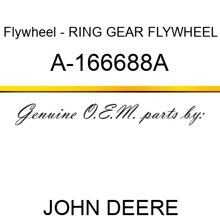 Flywheel - RING GEAR, FLYWHEEL A-166688A