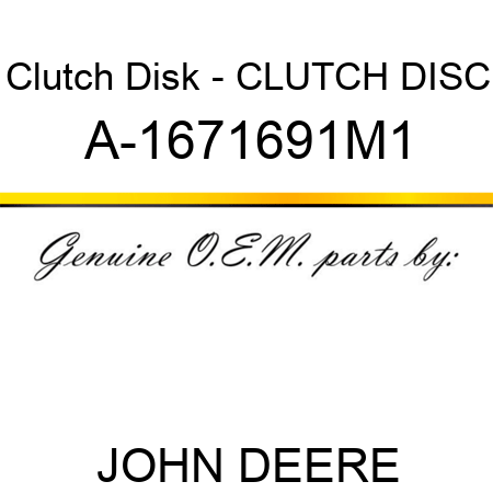 Clutch Disk - CLUTCH DISC A-1671691M1