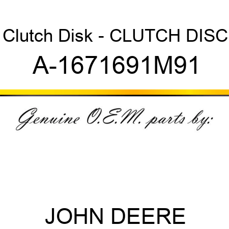 Clutch Disk - CLUTCH DISC A-1671691M91