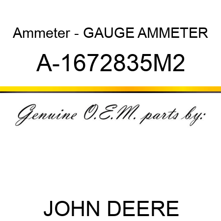 Ammeter - GAUGE, AMMETER A-1672835M2