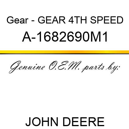 Gear - GEAR, 4TH SPEED A-1682690M1