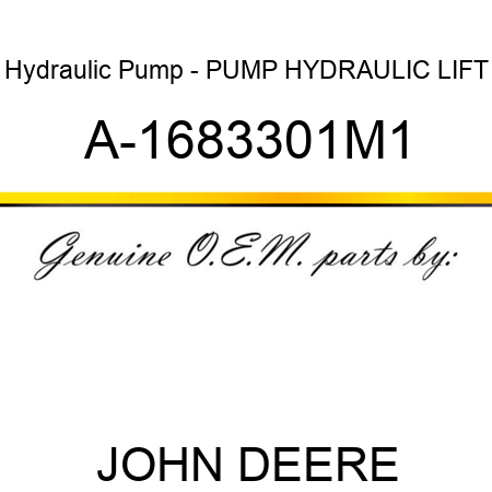 Hydraulic Pump - PUMP, HYDRAULIC LIFT A-1683301M1