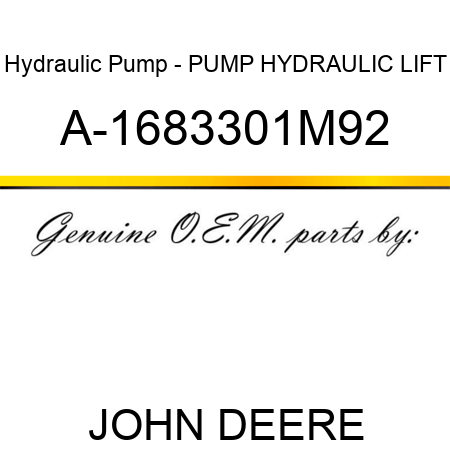 Hydraulic Pump - PUMP, HYDRAULIC LIFT A-1683301M92