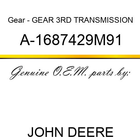 Gear - GEAR, 3RD TRANSMISSION A-1687429M91