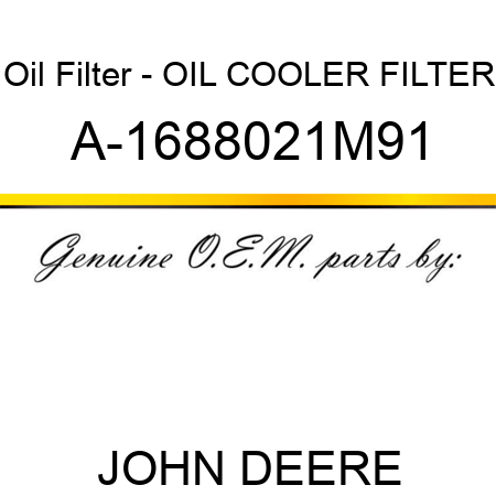 Oil Filter - OIL COOLER FILTER A-1688021M91