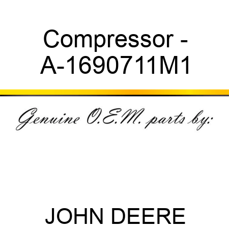 Compressor - A-1690711M1
