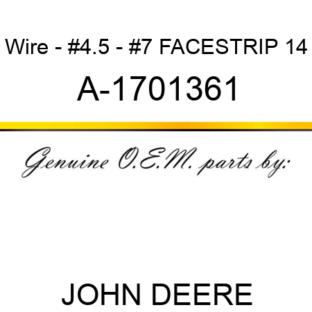 Wire - #4.5 - #7 FACESTRIP, 14 A-1701361