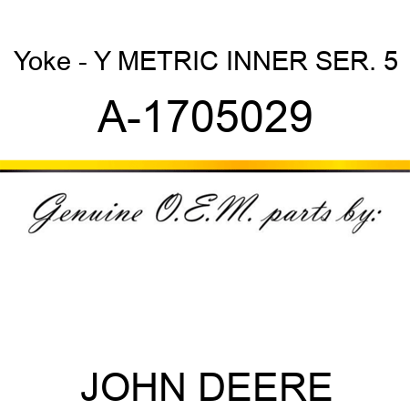 Yoke - Y METRIC INNER SER. 5 A-1705029