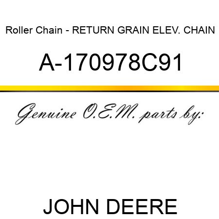 Roller Chain - RETURN GRAIN ELEV. CHAIN A-170978C91