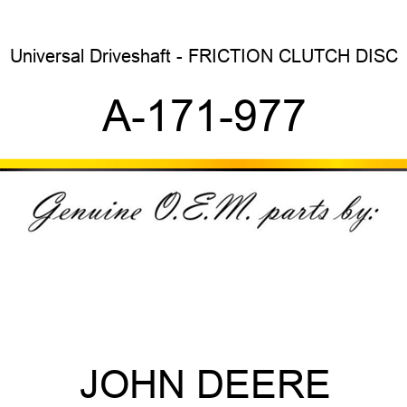 Universal Driveshaft - FRICTION CLUTCH DISC A-171-977