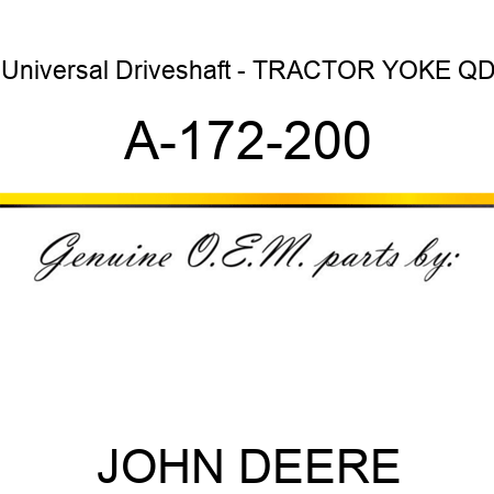 Universal Driveshaft - TRACTOR YOKE, QD A-172-200