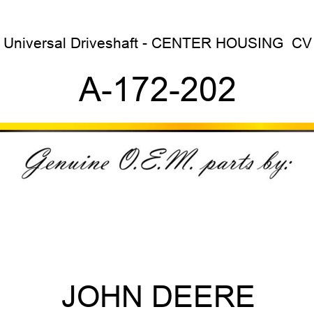 Universal Driveshaft - CENTER HOUSING , CV A-172-202