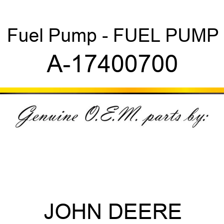 Fuel Pump - FUEL PUMP A-17400700