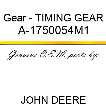 Gear - TIMING GEAR A-1750054M1
