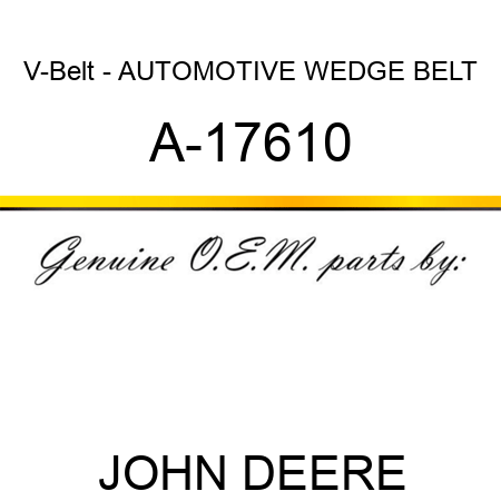 V-Belt - AUTOMOTIVE WEDGE BELT A-17610