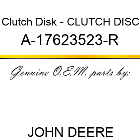 Clutch Disk - CLUTCH DISC A-17623523-R