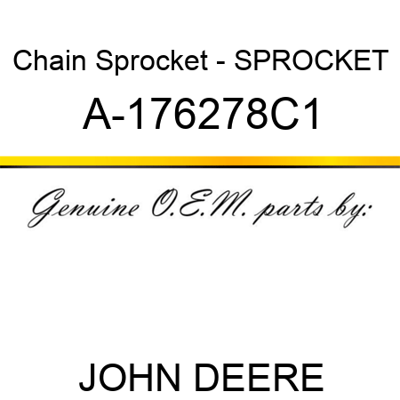 Chain Sprocket - SPROCKET A-176278C1
