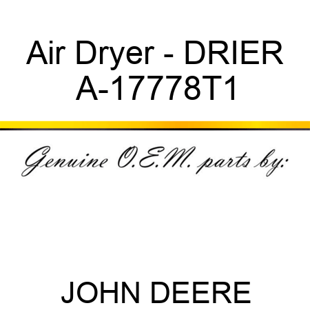 Air Dryer - DRIER A-17778T1