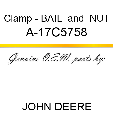 Clamp - BAIL & NUT A-17C5758
