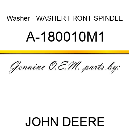 Washer - WASHER, FRONT SPINDLE A-180010M1
