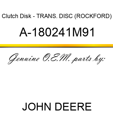 Clutch Disk - TRANS. DISC (ROCKFORD) A-180241M91