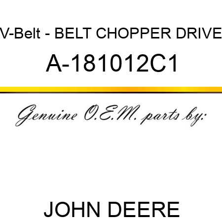 V-Belt - BELT, CHOPPER DRIVE A-181012C1