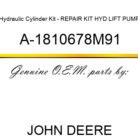 Hydraulic Cylinder Kit - REPAIR KIT, HYD LIFT PUMP A-1810678M91