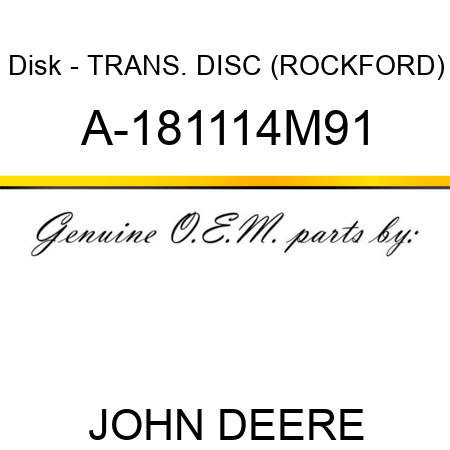 Disk - TRANS. DISC (ROCKFORD) A-181114M91
