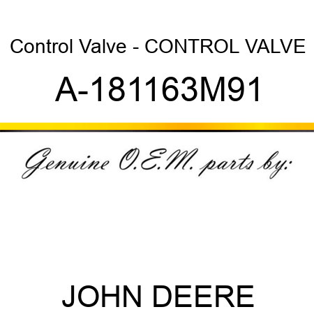 Control Valve - CONTROL VALVE A-181163M91