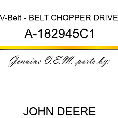 V-Belt - BELT, CHOPPER DRIVE A-182945C1