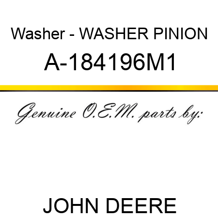 Washer - WASHER, PINION A-184196M1