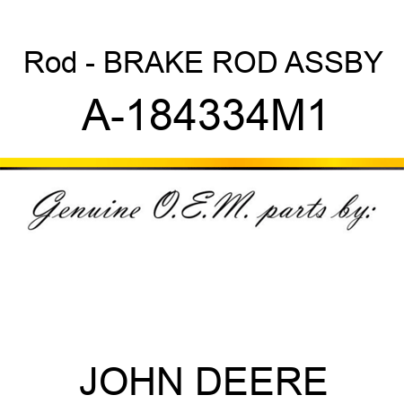 Rod - BRAKE ROD ASSBY A-184334M1