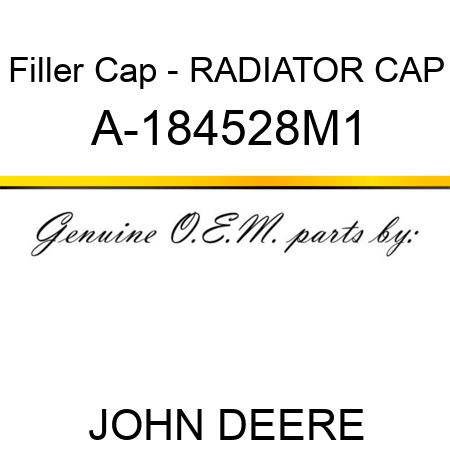 Filler Cap - RADIATOR CAP A-184528M1