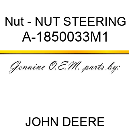 Nut - NUT, STEERING A-1850033M1