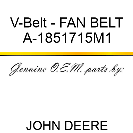 V-Belt - FAN BELT A-1851715M1